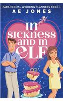 In Sickness and In Elf