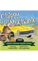 Chippy the Mechanic: Chippy's Amazing Dreams - book 3