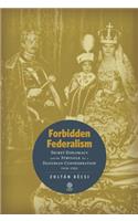 Forbidden Federalism