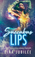 Succubus Lips