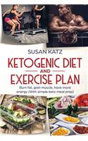 Ketogenic Diet and Exercise Plan