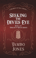 Seeking the Devil's Eye