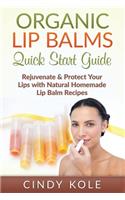 Organic Lip Balms Quick Start Guide