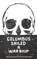 Columbus Sailed A Warship