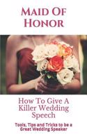 Maid Of Honor
