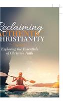 Reclaiming Authentic Christianity