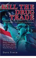 Kill the Drug Trade