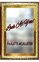 LOOK AT YOU! By Prophetess Paulette McAllister
