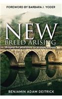 New Breed Arising