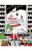 Magic of Christmas Coloring Book for Adults: Let coloring Santa and Snowman !