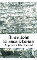 Three John Silence Stories