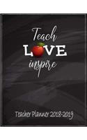 Teacher Planner 2018-2019 Teach Love Inspire: Teacher Planner, Lesson Planner and Record Book. Yearly Goal & Record Professional Development, Plan Your Timeline (Updated Monthly Calendar July 20