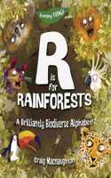 R is for Rainforests