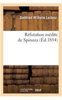 Réfutation Inédite de Spinoza (Éd.1854): (Philosophie)