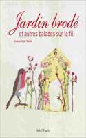 Jardin Brode Et Autres Balades Sur Le Fil