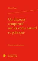 Un Discours Comparatif Sur Les Corps Naturel Et Politique