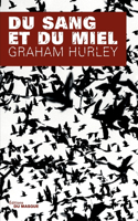 Du Sang Et Du Miel