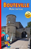 Bouteville, mon château