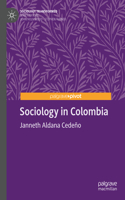 Sociology in Colombia: (Sociology Transformed)