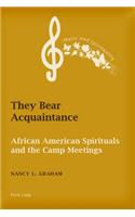 They Bear Acquaintance