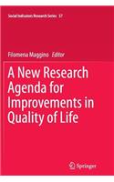 New Research Agenda for Improvements in Quality of Life