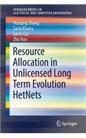 Resource Allocation in Unlicensed Long Term Evolution Hetnets