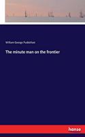 The minute man on the frontier