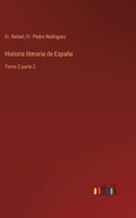 Historia literaria de España: Tomo 2 parte 2