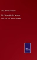 Die Philosophie des Wissens