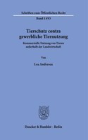 Tierschutz Contra Gewerbliche Tiernutzung