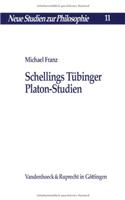 Schellings Tubinger Platon-Studien