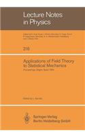 Applications of Field Theory to Statistical Mechanics: Proceedings of the Sitges Conference on Statistical Mechanics Sitges, Barcelona/Spain, June 10-15, 1984