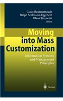 Moving Into Mass Customization: Information Systems and Management Principles