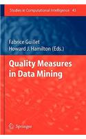 Quality Measures in Data Mining