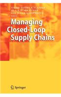 Managing Closed-Loop Supply Chains