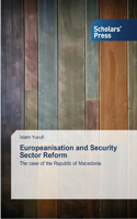 Europeanisation and Security Sector Reform