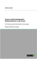 Frauen und die Bundeswehr - Netzwerktheorie in der Praxis