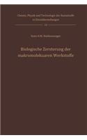 Biologische Zerstörung Der Makromolekularen Werkstoffe