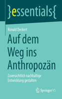 Auf Dem Weg Ins Anthropozän