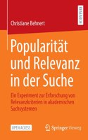 Popularität Und Relevanz in Der Suche: Ein Experiment Zur Erforschung Von Relevanzkriterien in Akademischen Suchsystemen