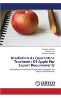 Irradiation As Quarantine Treatment Of Apple For Export Requirements