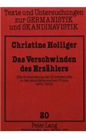 Das Verschwinden des Erzaehlers: Die Entwicklung Der Erzaehlerrolle in Der Skandinavischen Prosa 1870-1900
