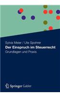 Der Einspruch Im Steuerrecht: Grundlagen Und Praxis