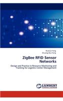 ZigBee RFID Sensor Networks
