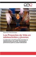 Proyectos de Vida en adolescentes y jóvenes