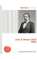 John Y. Brown (1835 1904)