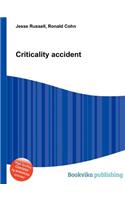 Criticality Accident