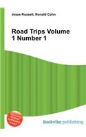 Road Trips Volume 1 Number 1: (English)