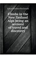 Climbs in the New Zealand Alps being an account of travel and discovery