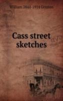 CASS STREET SKETCHES